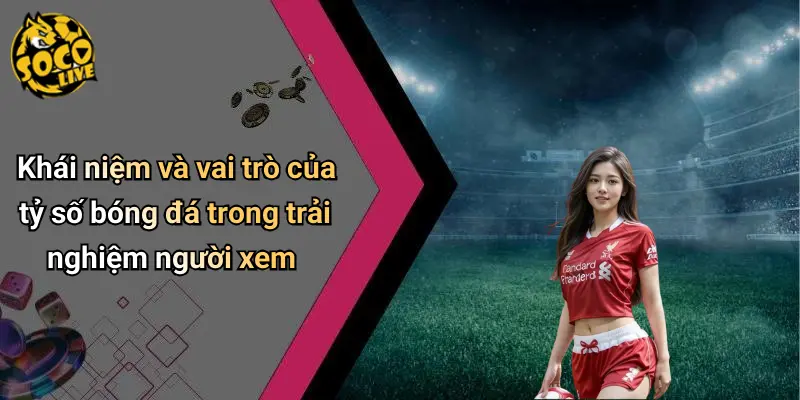 Tỷ Số Bóng Đá