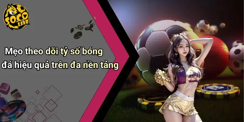 Tỷ Số Bóng Đá