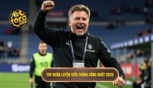 Top huấn luyện viên thành công nhất 2025