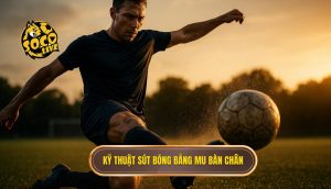 Kỹ thuật sút bóng bằng mu bàn chân